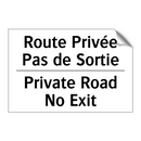 Route Privée Pas de Sortie - Private Road No Exit
