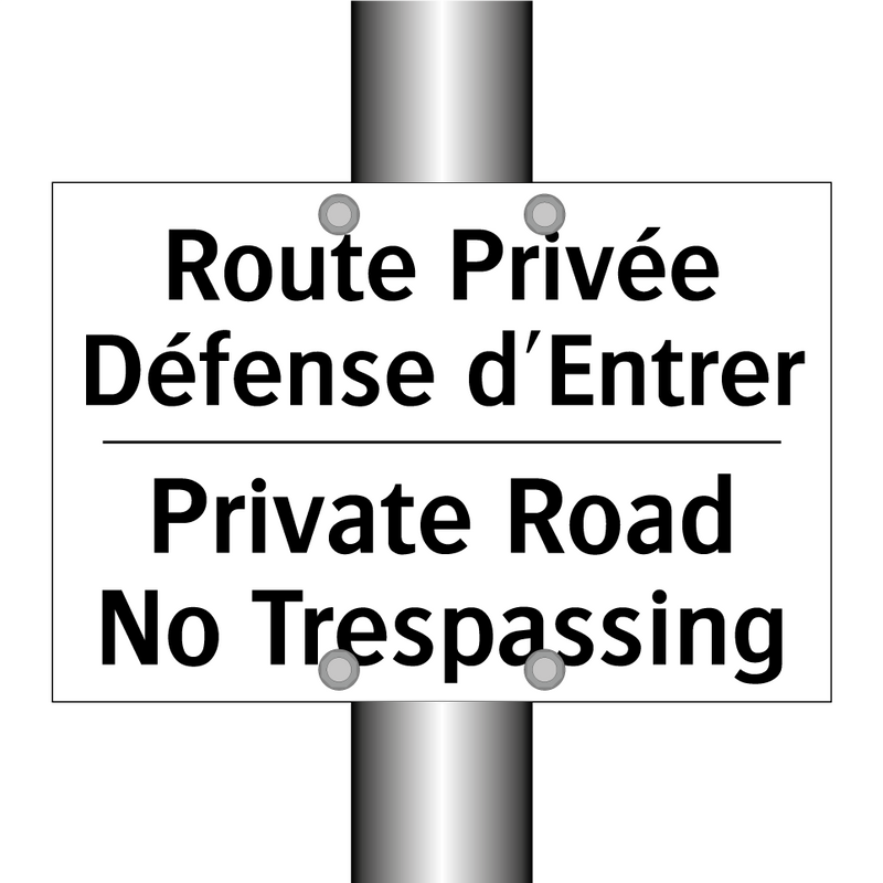 Route Privée Défense d'Entrer - Private Road No Trespassing