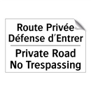 Route Privée Défense d'Entrer - Private Road No Trespassing
