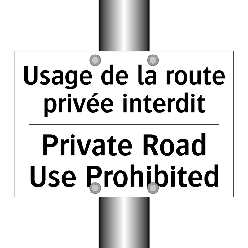 Usage de la route privée interdit /.../ - Private Road Use Prohibited