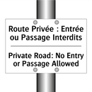 Route Privée : Entrée ou Passage  /.../ - Private Road: No Entry or Passage  /.../