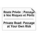 Route Privée : Passage à Vos Risques  /.../ - Private Road: Passage at Your  /.../