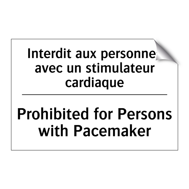 Interdit aux personnes avec un  /.../ - Prohibited for Persons with Pacemaker /.../