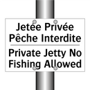 Jetée Privée Pêche Interdite - Private Jetty No Fishing Allowed /.../