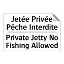Jetée Privée Pêche Interdite - Private Jetty No Fishing Allowed /.../
