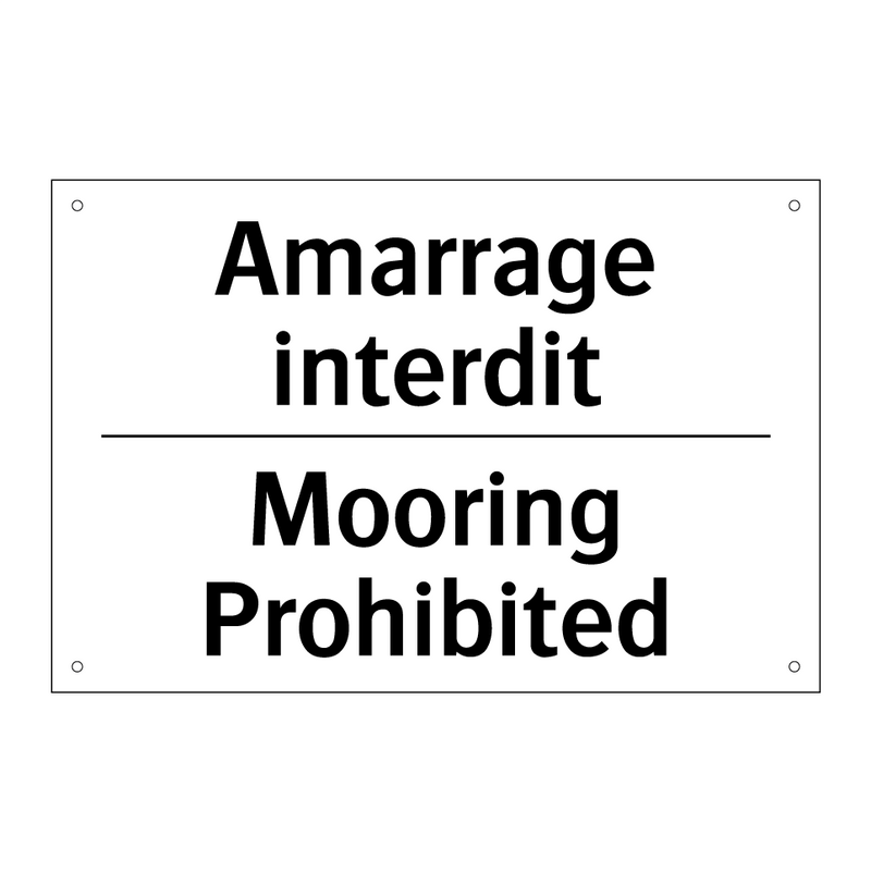 Amarrage interdit - Mooring Prohibited