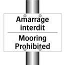 Amarrage interdit - Mooring Prohibited