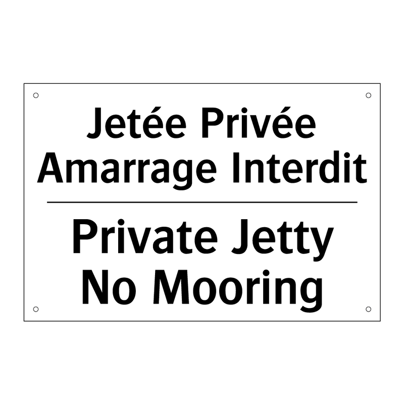 Jetée Privée Amarrage Interdit - Private Jetty No Mooring