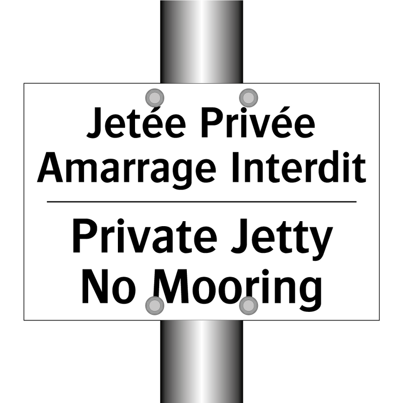 Jetée Privée Amarrage Interdit - Private Jetty No Mooring