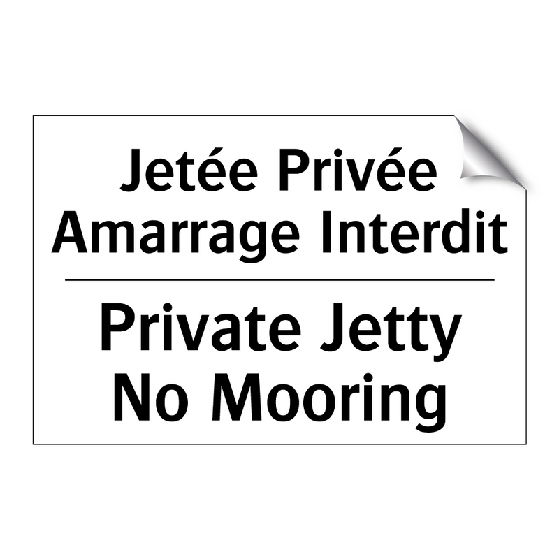 Jetée Privée Amarrage Interdit - Private Jetty No Mooring