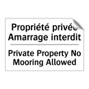 Propriété privée Amarrage interdit /.../ - Private Property No Mooring Allowed /.../
