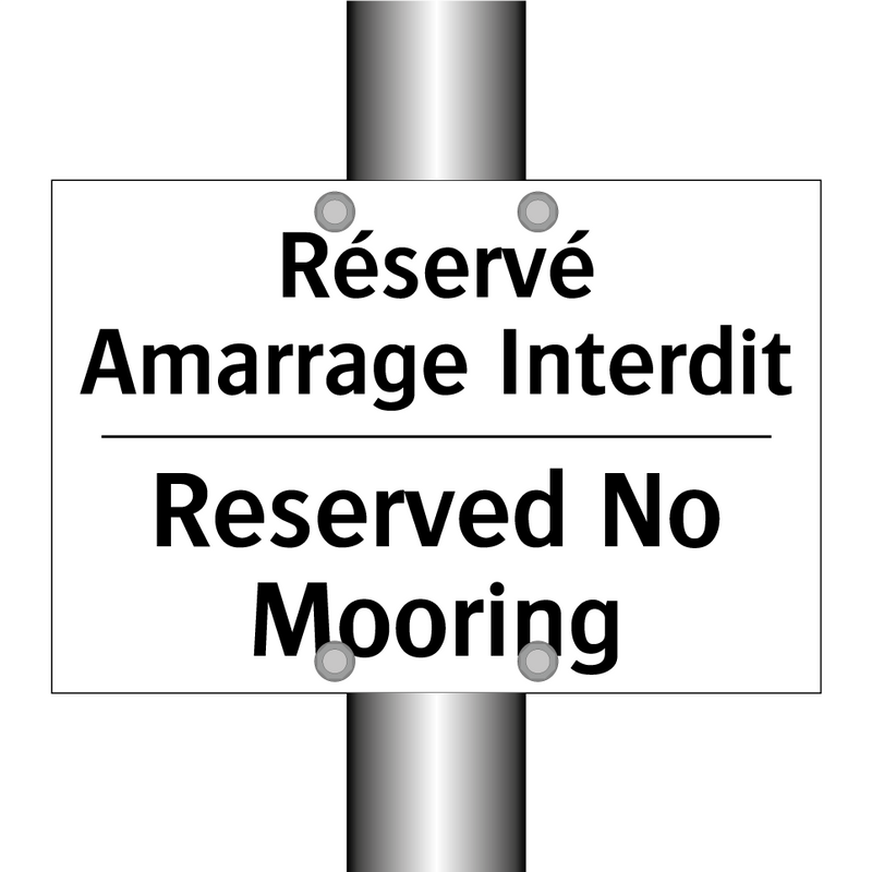 Réservé Amarrage Interdit - Reserved No Mooring