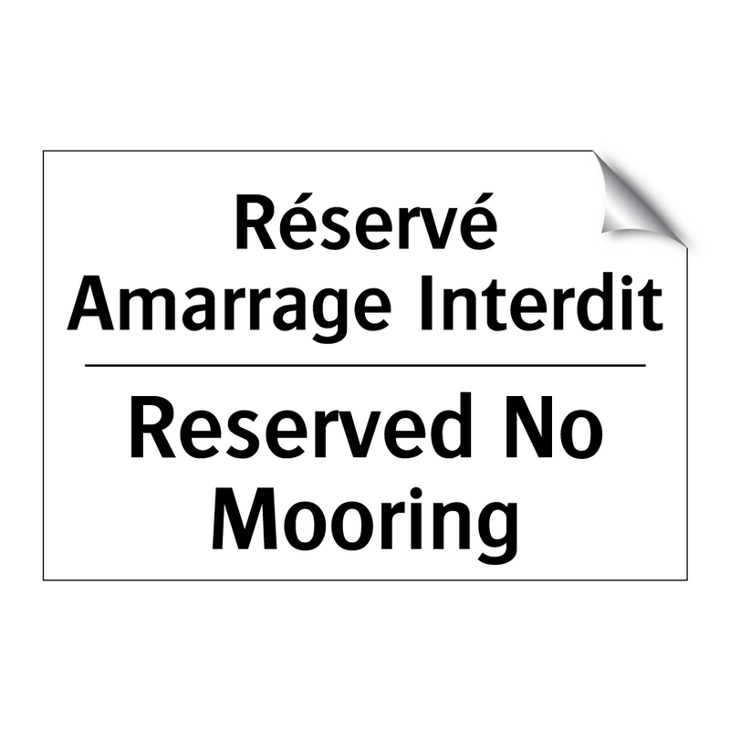 Réservé Amarrage Interdit - Reserved No Mooring