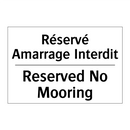 Réservé Amarrage Interdit - Reserved No Mooring