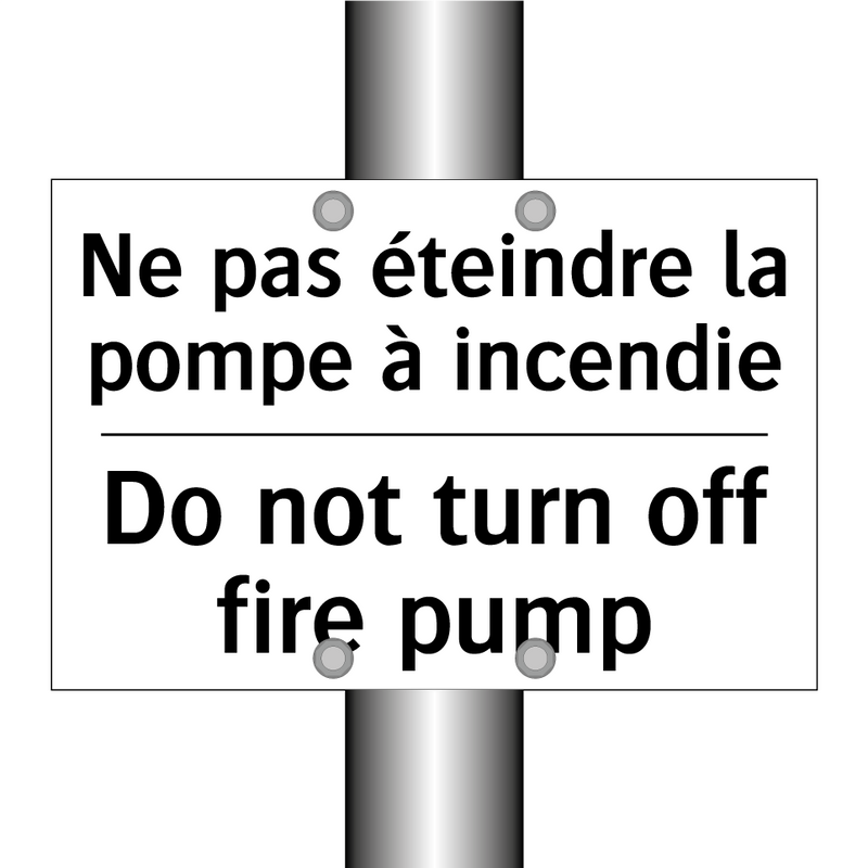 Ne pas éteindre la pompe à incendie /.../ - Do not turn off fire pump