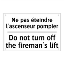 Ne pas éteindre l'ascenseur pompier /.../ - Do not turn off the fireman's  /.../