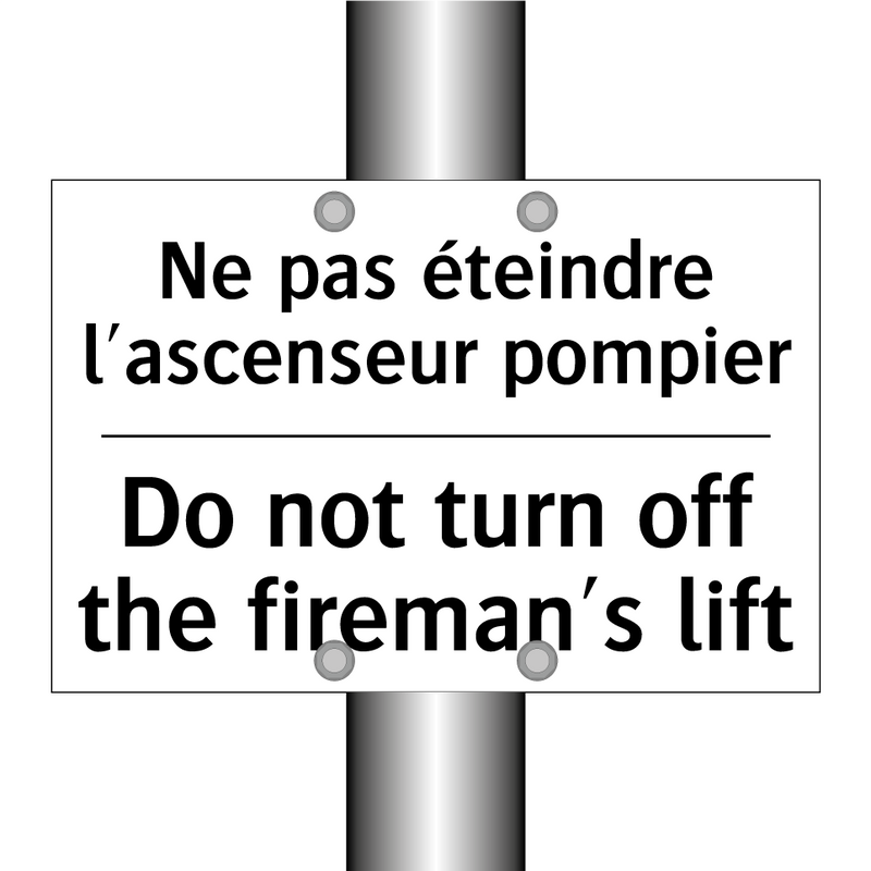 Ne pas éteindre l'ascenseur pompier /.../ - Do not turn off the fireman's  /.../