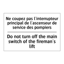 Ne coupez pas l'interrupteur principal  /.../ - Do not turn off the main switch  /.../