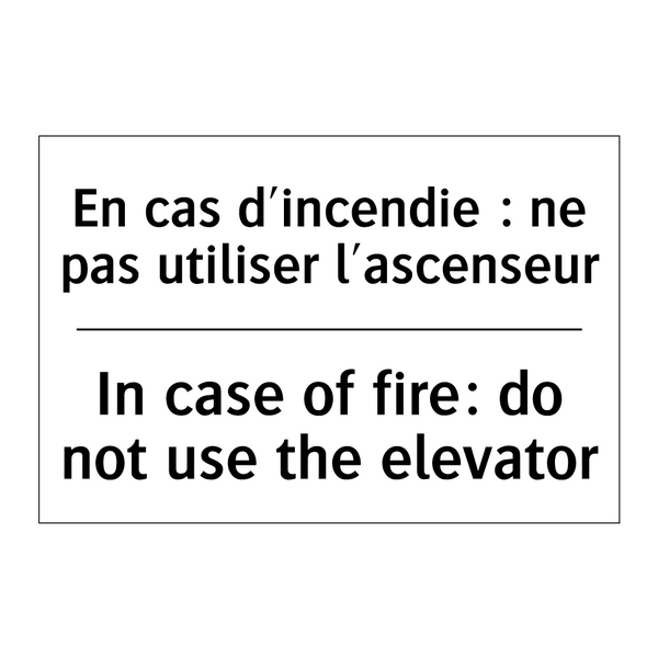 En cas d'incendie : ne pas utiliser  /.../ - In case of fire: do not use the  /.../