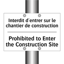 Interdit d'entrer sur le chantier  /.../ - Prohibited to Enter the Construction  /.../