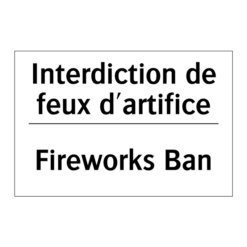Interdiction de feux d'artifice /.../ - Fireworks Ban