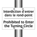 Interdiction d'entrer dans le  /.../ - Prohibited to Enter the Turning  /.../