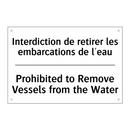 Interdiction de retirer les embarcations  /.../ - Prohibited to Remove Vessels from  /.../