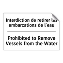 Interdiction de retirer les embarcations  /.../ - Prohibited to Remove Vessels from  /.../