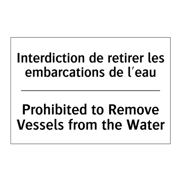 Interdiction de retirer les embarcations  /.../ - Prohibited to Remove Vessels from  /.../