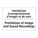 Interdiction d'enregistrements  /.../ - Prohibition of Image and Sound  /.../