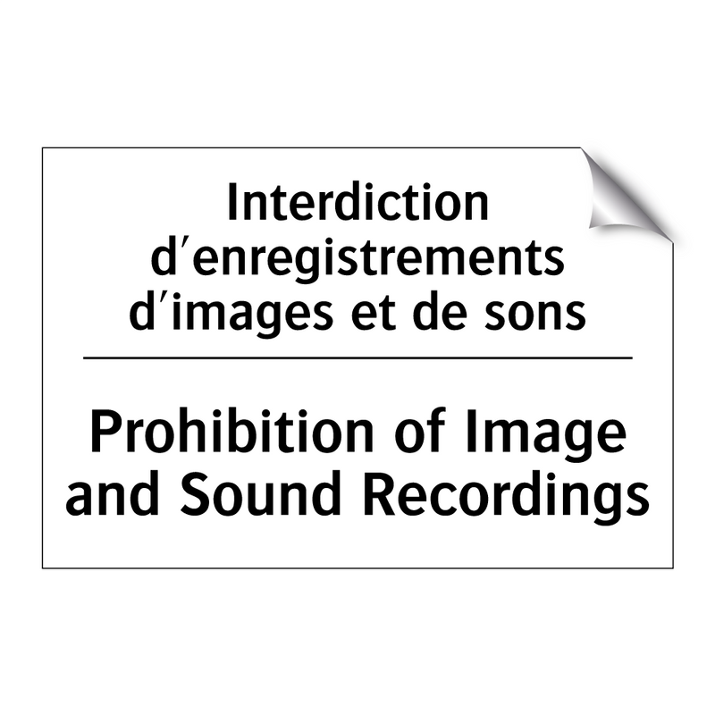 Interdiction d'enregistrements  /.../ - Prohibition of Image and Sound  /.../