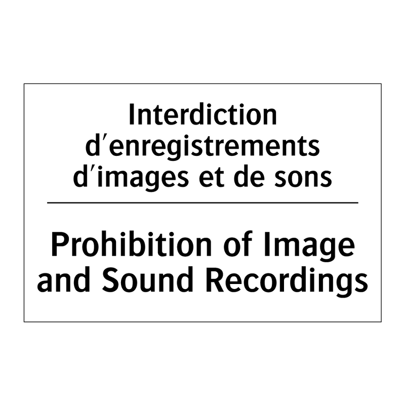 Interdiction d'enregistrements  /.../ - Prohibition of Image and Sound  /.../