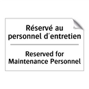 Réservé au personnel d'entretien /.../ - Reserved for Maintenance Personnel /.../