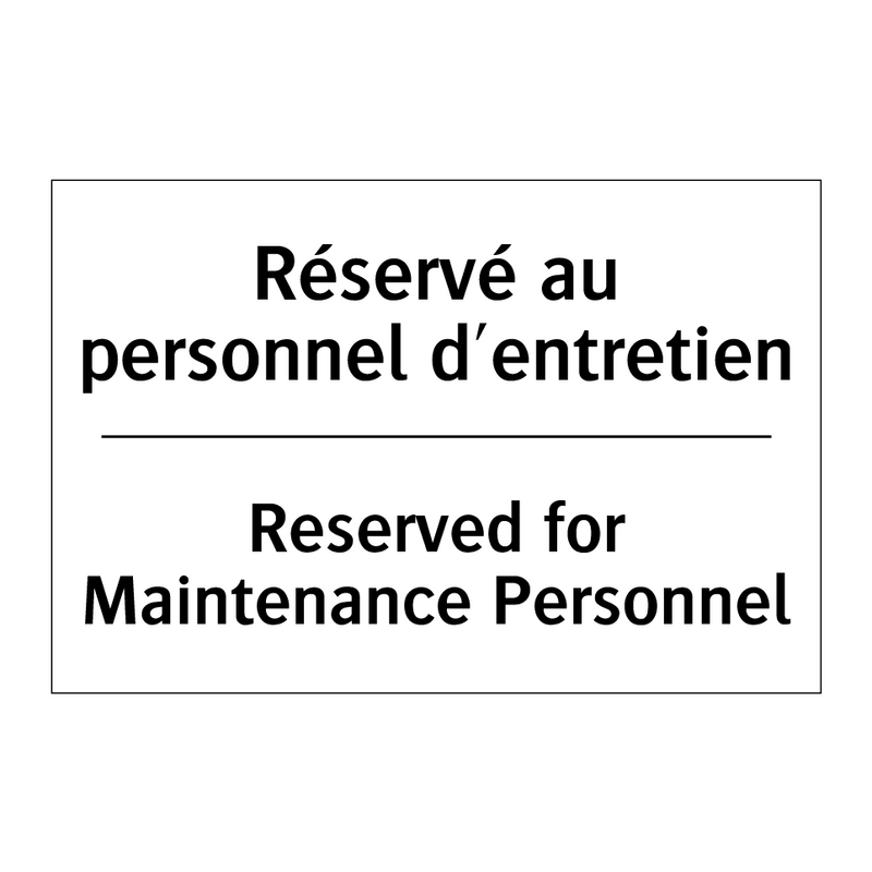 Réservé au personnel d'entretien /.../ - Reserved for Maintenance Personnel /.../