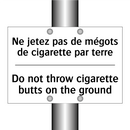 Ne jetez pas de mégots de cigarette  /.../ - Do not throw cigarette butts on  /.../