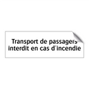 Transport de passagers interdit en cas d'incendie