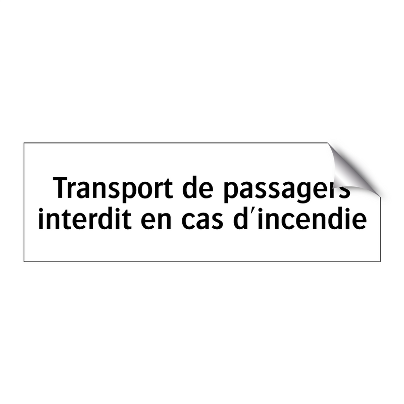 Transport de passagers interdit en cas d'incendie