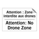 Attention : Zone interdite aux  /.../ - Attention: No Drone Zone