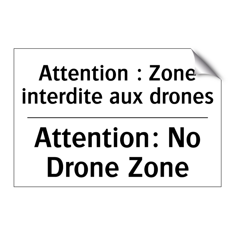 Attention : Zone interdite aux  /.../ - Attention: No Drone Zone