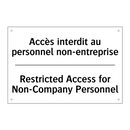 Accès interdit au personnel non-entreprise /.../ - Restricted Access for Non-Company  /.../