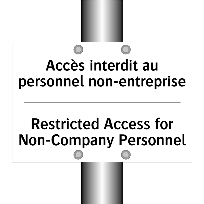 Accès interdit au personnel non-entreprise /.../ - Restricted Access for Non-Company  /.../