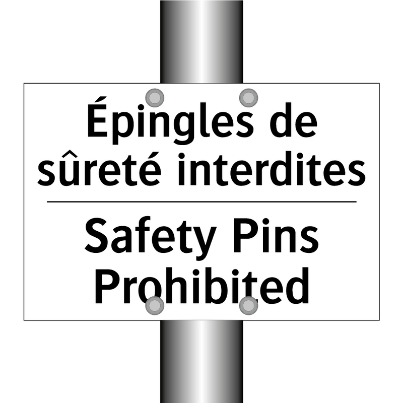 Épingles de sûreté interdites - Safety Pins Prohibited