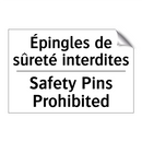 Épingles de sûreté interdites - Safety Pins Prohibited