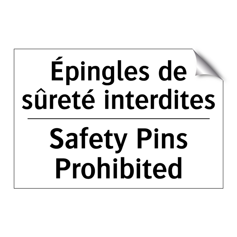 Épingles de sûreté interdites - Safety Pins Prohibited