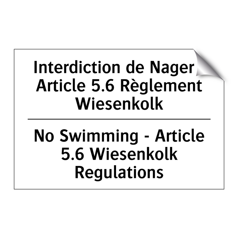Interdiction de Nager - Article  /.../ - No Swimming - Article 5.6 Wiesenkolk  /.../