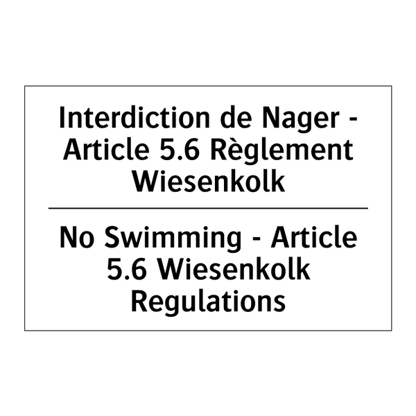 Interdiction de Nager - Article  /.../ - No Swimming - Article 5.6 Wiesenkolk  /.../
