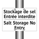 Stockage de sel Entrée interdite /.../ - Salt Storage No Entry