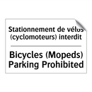 Stationnement de vélos (cyclomoteurs)  /.../ - Bicycles (Mopeds) Parking Prohibited /.../