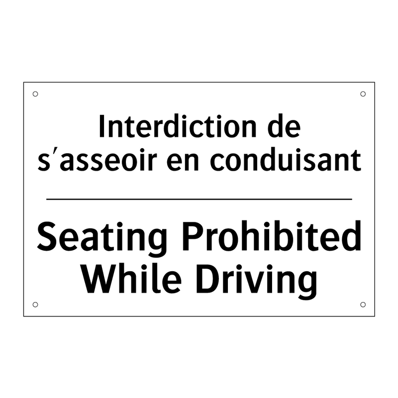 Interdiction de s'asseoir en conduisant /.../ - Seating Prohibited While Driving /.../