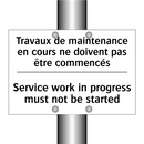Travaux de maintenance en cours  /.../ - Service work in progress must  /.../